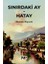 Sınırdaki Ay – Hatay - Mustafa Rüşvanlı 1