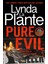 Pure Evil - Lynda La Plante 1