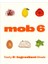 Mob 6: Tasty 6-Ingredient Meals 1