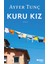 Kuru Kız - Ayfer Tunç 1