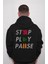 Stop Play Pause Dur Başla Duraklat Sweatshirt Kapüşonlu Hoodie 2