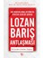 Lozan Barış Antlaşması - İsmail Hakkı Eraslan 1