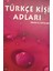 Türkçe Kişi Adları - Orhan G. Kutalmış 1