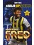 Fenerbahçe Taraftar Seti - Hayalim Fred - Jose Mourınho 2