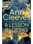 A Lesson In Dying - Ann Cleeves. 1