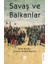 Savaş ve Balkanlar - Charles Roden Buxton 1