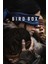 Bird Box Film Afiş Poster 30 x 42 Çerçevesiz 1