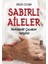 Sabırlı Aileler Merhametli Çocuklar Yetiştirir 1