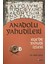 Anadolu Yahudileri - Ege’de Yahudi Izleri 1