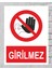Girilmez Tabela Levha 24 x 34 cm Pvc 1