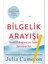 Bilgelik Arayışı: Yaratıcı Bağlantıya Giden Spiritüel Yol - Julia Cameron + Alfa Kalem 1