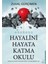 Ya Diğer Yoldan Gitseydim? - Hayalini Hayata Katma Okulu - Zuhal Gürçimen + Alfa Kalem 3