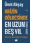 Krizin Gölgesinde En Uzun Beş Yıl (2018-2023) Türkiye’de Kriz, Siyaset Ve Sermaye - Ümit Akçay 1