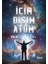 İçim Dışım Atom - Kamil Baysal 1