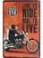 Koleksiyon Live To Ride Metal Plaka Levha 20X30CM 1