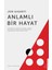 Anlamlı Bir Hayat -  Jon Giganti 1