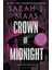 Crown Of Midnight - The Throne Of Glass Series - Sarah J. Maas 2