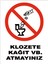 Klozete Kağıt Atmayınız Levhası 1