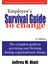 Employee's Survival Guide To Change The Complete Guide To Surviving And Thriving During Organizational Change - Jeffrey M. Hiatt 1