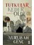 Tutkular Keder Oldu - Nurullah Genç 1