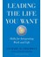 Leading The Life You Want (Ciltli) - Stewart D. Friedman 1