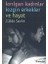 Kırılgan Kadınlar Kızgın Erkekler ve Hayat 1