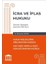 Hukuk Mesleklerine Giriş Sınavına Hazırlık – icra ve Iflas Hukuku - Bünyamin Kartal 1
