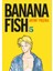 Banana Fish 5. Cilt - Akimi Yoşida 1