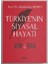 Türkiye’nin Siyasal Hayatı 1808 – 1946 - Abdulvahap Akıncı 1