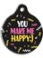 Pettagart Qr Smart Id You Make Me Happy Pet Tag 1