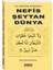 Üç Büyük Düşman Nefis Şeytan Dünya 1