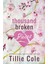 A Thousand Broken Pieces A Novel - Tillie Cole 1