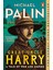 Great-Uncle Harry a Tale of War and Empire - Michael Palin 1