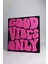 Good Vibes Only - 3 Boyutlu Tabela - 20cm X 20cm X 1.5cm 3