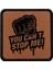 Unisex Kahverengi Değiştirilebilir Şapka Sticker- You Can't Stop Me Tasarım 1