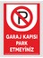 Garaj Kapısı Park Etmeyiniz Tabela Levha 24X34 cm Pvc 1