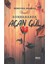 Sonbaharda Açan Gül / Memduha Aksakal / / 9786257342452 1