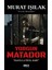 Yorgun Matador / Murat Işılak / Gece Kitaplığı / 9786254258275 1