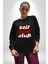 Kendini Sevme Kulübü Sokak Stili Kadın Erkek Siyah Sweatshirt 5