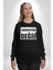 Söylediklerimden Sorumluyum Anladıklarınızdan Değil Yazılı Kadın Erkek Siyah Sweatshirt 3