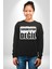 Söylediklerimden Sorumluyum Anladıklarınızdan Değil Yazılı Kadın Erkek Siyah Sweatshirt 4