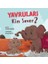 Yavruları Kim Sever? 1