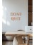 Ahşap Dekoratif Duvar Yazısı Diyetisyen - Don't Quit 1