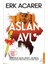 Aslan Avı - Derin Devlet, Mafya, Siyaset (Erk Acarer) + Alfa Moda Lisanslı Kalem Hediye 1