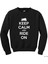 Keep Calm And Ride On Siyah Sweatshirt 1