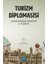 Turizm Diplomasisi - Uluslararası Ilişkiler ve Turizm - Ömer Sarı 1