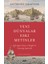 Yeni Dünyalar Eski Metinler / Geleneğin Gücü Ve Keşiflerin Yarattığı Şaşkınlık - Anthony Grafton 1