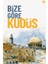 Bize Göre Kudüs 1