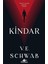 Kindar - Kötüler Serisi 2 - V. E. Schwab 1