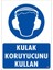 Kulak Koruyucu Kullan Uyarı Levhası 25X35 Kod:35 1